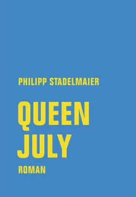 Stadelmaier |  Queen July | Buch |  Sack Fachmedien