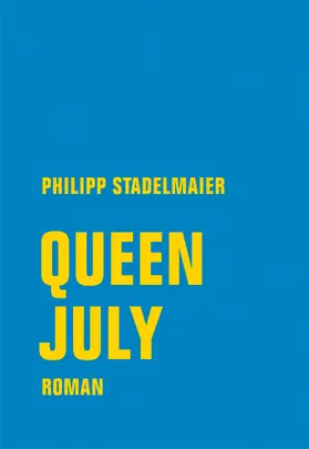 Stadelmaier |  Queen July | eBook | Sack Fachmedien