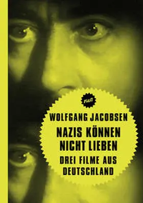 Jacobsen / Deutsche Kinemathek / Aurich |  Nazis können nicht lieben | Buch |  Sack Fachmedien