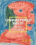 Hoffmann / Scholz / Blume |  Unmastered Past? Modernism in Nazi Germany | Buch |  Sack Fachmedien