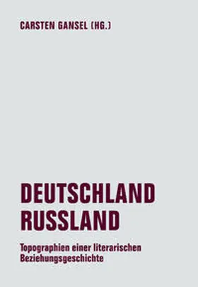 Gansel / Maldonado Alemán / Aumüller |  DEUTSCHLAND / RUSSLAND | Buch |  Sack Fachmedien