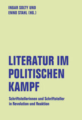 Solty / Stahl | Literatur im politischen Kampf | Buch | 978-3-95732-502-0 | sack.de