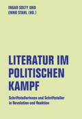 Solty / Stahl |  Literatur im politischen Kampf | Buch |  Sack Fachmedien