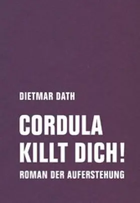 Dath |  Cordula killt dich! | eBook | Sack Fachmedien