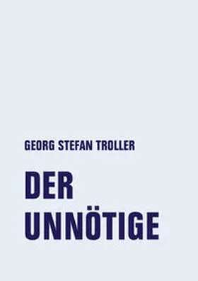 Troller |  Der Unnötige | Buch |  Sack Fachmedien