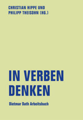 Hippe / Theisohn / Amlinger | In Verben denken | Buch | 978-3-95732-541-9 | sack.de