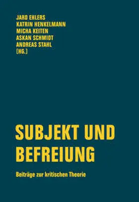 Ehlers / Henkelmann / Keiten |  Subjekt und Befreiung | Buch |  Sack Fachmedien