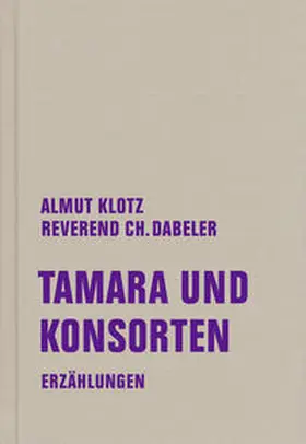 Klotz / Dabeler |  Tamara und Konsorten | Buch |  Sack Fachmedien