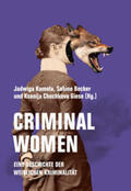Kamola / Becker / Chochkova Giese |  Criminal Women | Buch |  Sack Fachmedien