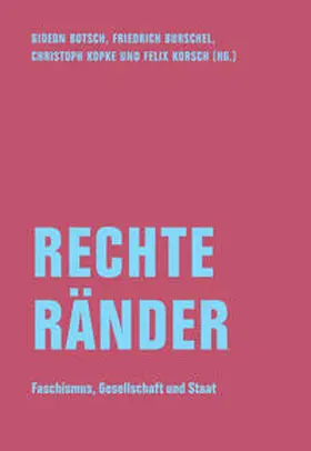 Botsch / Burschel / Kopke |  Rechte Ränder | Buch |  Sack Fachmedien