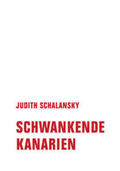 Schalansky |  Schwankende Kanarien | Buch |  Sack Fachmedien