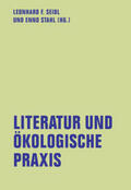 Seidl / Stahl / Ingold |  Literatur und ökologische Praxis | Buch |  Sack Fachmedien