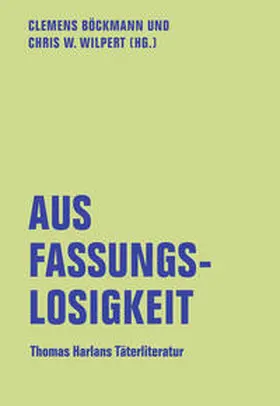 Böckmann / Wilpert |  Aus Fassungslosigkeit | Buch |  Sack Fachmedien