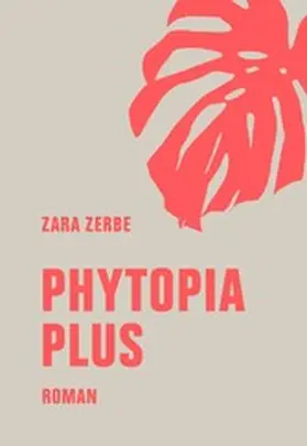 Zerbe | Phytopia Plus | E-Book | www.sack.de