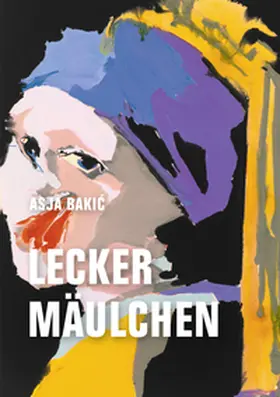 Bakic / Bakic |  Leckermäulchen | Buch |  Sack Fachmedien
