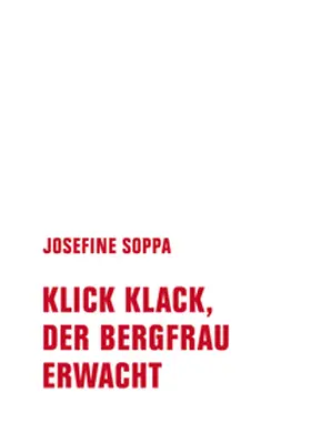 Soppa |  Klick, Klack, der Bergfrau erwacht | Buch |  Sack Fachmedien