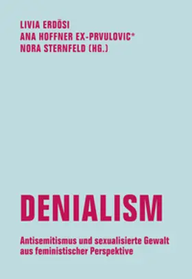 Erdösi / Hoffner ex-Prvulovic* / Sternfeld |  Denialism | Buch |  Sack Fachmedien