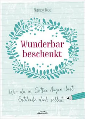 Rue |  Wunderbar beschenkt | Buch |  Sack Fachmedien