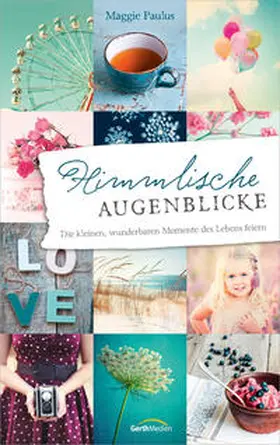 Paulus | Himmlische Augenblicke | Buch | 978-3-95734-146-4 | www.sack.de