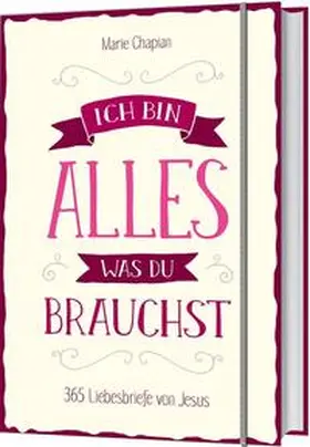Chapian | Ich bin alles, was du brauchst | Buch | 978-3-95734-148-8 | www.sack.de