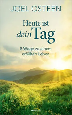 Osteen | Heute ist dein Tag | Buch | 978-3-95734-251-5 | www.sack.de