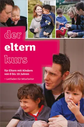 Der Elternkurs - Leitfaden für Mitarbeiter | Buch | 978-3-95734-274-4 | www.sack.de