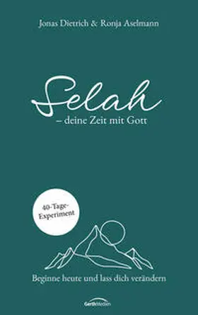Dietrich / Aselmann | Selah - deine Zeit mit Gott | Buch | 978-3-95734-298-0 | www.sack.de