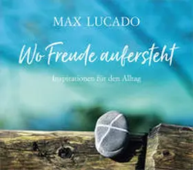 Lucado |  Wo Freude aufersteht | Buch |  Sack Fachmedien