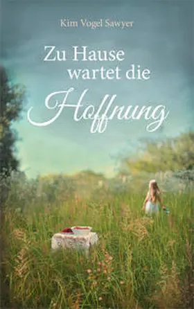 Vogel Sawyer | Zu Hause wartet die Hoffnung | Buch | 978-3-95734-500-4 | www.sack.de