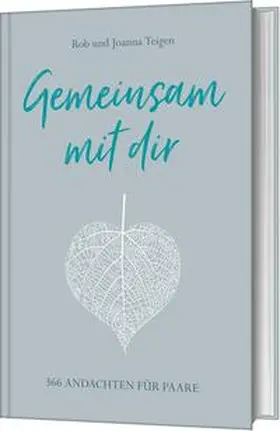 Teigen | Gemeinsam mit dir | Buch | 978-3-95734-532-5 | www.sack.de