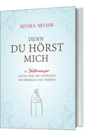 Nelson |  Denn du hörst mich | Buch |  Sack Fachmedien