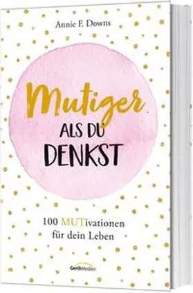 Downs | Mutiger, als du denkst | Buch | 978-3-95734-550-9 | www.sack.de