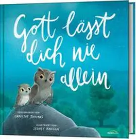 Thomas / Hanson | Gott lässt dich nie allein | Buch | 978-3-95734-638-4 | www.sack.de