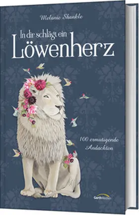 Shankle | In dir schlägt ein Löwenherz | Buch | 978-3-95734-678-0 | www.sack.de