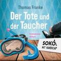 Franke |  Soko mit Handicap: Der Tote und der Taucher - Hörbuch | Sonstiges |  Sack Fachmedien