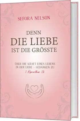 Nelson |  Denn die Liebe ist die größte | Buch |  Sack Fachmedien