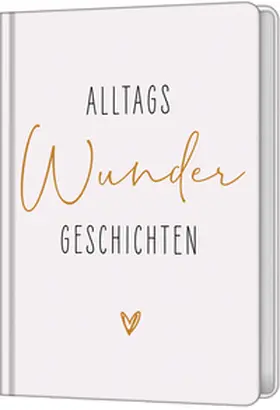 Nieswiodek-Martin |  AlltagsWunderGeschichten | Buch |  Sack Fachmedien