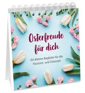 Keil | Osterfreude für dich - Aufstellbuch | Buch | 978-3-95734-774-9 | www.sack.de
