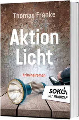 Franke | Soko mit Handicap: Aktion Licht | Buch | 978-3-95734-778-7 | www.sack.de
