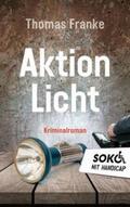 Franke |  Soko mit Handicap: Aktion Licht | Buch |  Sack Fachmedien