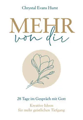 Hurst | Mehr von dir | Buch | 978-3-95734-803-6 | www.sack.de