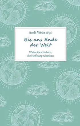 Weiss | Bis ans Ende der Welt | Buch | 978-3-95734-901-9 | sack.de