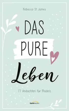 St. James | Das pure Leben | Buch | 978-3-95734-912-5 | www.sack.de