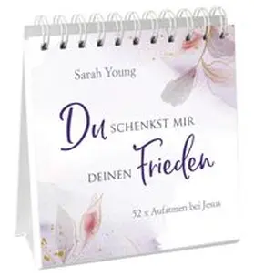 Young | Du schenkst mir deinen Frieden - Aufstellbuch | Buch | 978-3-95734-914-9 | www.sack.de