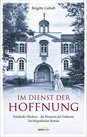 Liebelt | Im Dienst der Hoffnung | Buch | 978-3-95734-917-0 | www.sack.de