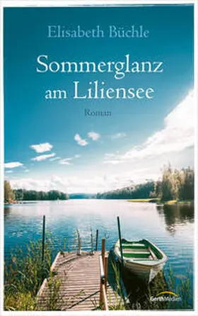 Büchle | Sommerglanz am Liliensee | Buch | 978-3-95734-919-4 | www.sack.de
