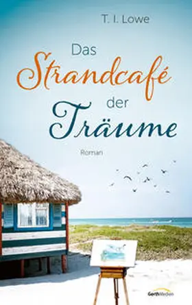 Lowe | Das Strandcafé der Träume | Buch | 978-3-95734-954-5 | www.sack.de