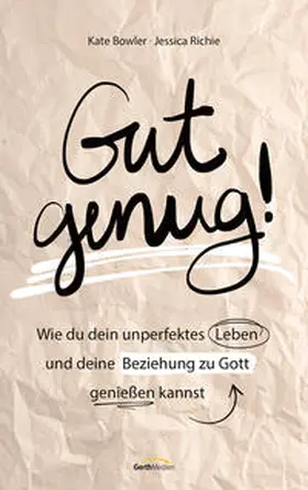 Bowler / Richie | Gut genug! | Buch | 978-3-95734-964-4 | www.sack.de