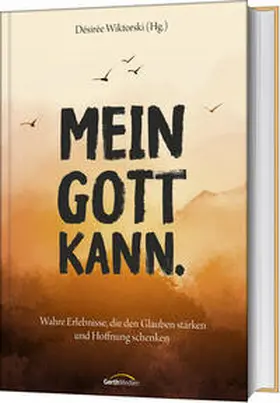 Wiktorski | Mein Gott kann | Buch | 978-3-95734-968-2 | www.sack.de