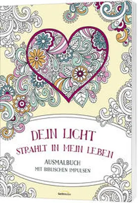 Dein Licht strahlt in mein Leben - Ausmalbuch | Buch | 978-3-95734-972-9 | www.sack.de